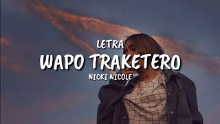Nicki Nicole - Wapo Traketero (Letra)