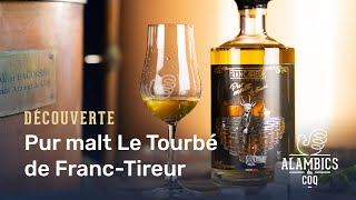 Franc tireur : le pur malt Le Tourbé - Les Alambics du Coq