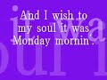 peter paul and mary－monday morning with lyrics