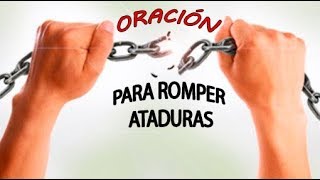 🔴ROMPE Y DESTRUYE MALDICIONES Y ATADURAS CON ESTA ORACIÓN