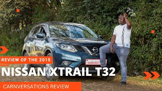 Is the NISSAN  XTRAIL T32  A MISTAKE? OR IS IT? UP CLOSE & CANDID WITH THE 2015 Nissan Xtrail T32