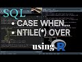 #SQL | CASE WHEN & NTILE() Function | #SQLbasics #SQLpractice