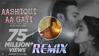 Aasiqui Aa Gayi || Remix Song ||