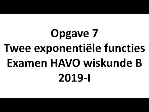 Examen HAVO Wiskunde B 2019 - I | Opgave 7 - Twee Exponentiële Functies ...