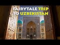 Fairy tale trip to Uzbekistan – culture trip with DOCA TOURS