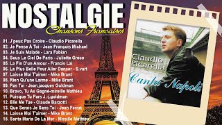 Nostalgie Chansons Francaise 2023 - Claudio Picarella, Jean François Michael, Lara Fabian, Juliette