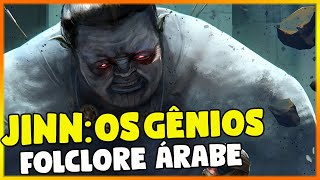 JINN :  OS GÊNIOS - criaturas das LENDAS ÁRABES