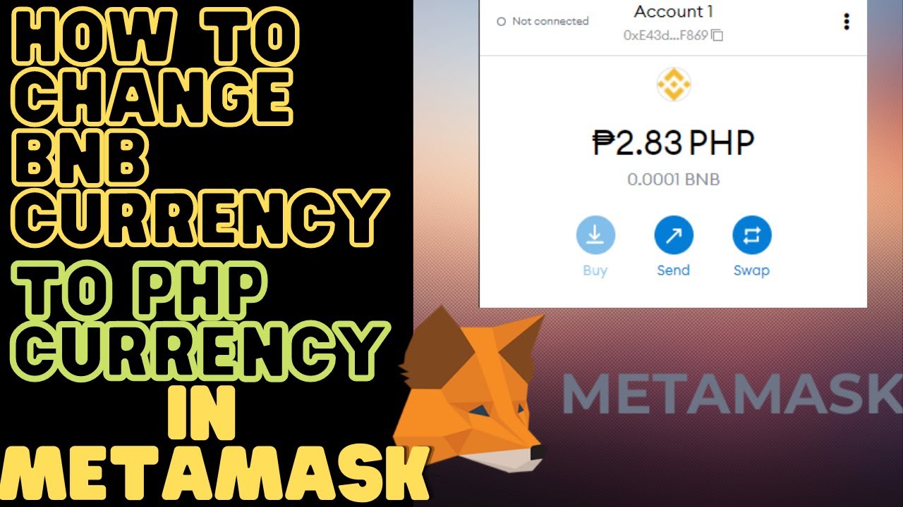 HOW TO CHANGE BNB CURRENCY TO PHP CURRENCY IN METAMASK BSC NETWORK ...