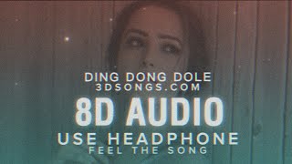 Ding Dong Dole Song (8D Audio) | Tere Ishq Ki Deewangi 3D Songs | Dil Ding Dong Ding Dole Music