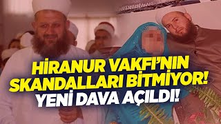 Hiranur Vakfı’nın Skandalları Bitmiyor! Vakıf Yöneticileri Hakkında Yeni Dava! | KRT Ana Haber