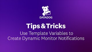 Creating Dynamic Alerts Using Tag Values | Datadog Tips & Tricks