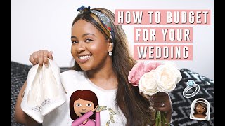 HOW TO BUDGET FOR YOUR WEDDING | 10 MONEY SAVING TIPS | Bethel Brown