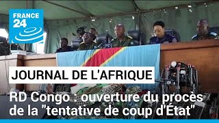 RD Congo : ouverture du procès de la "tentative de coup d'État" • FRANCE 24