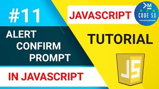 #11 Alert/Confirm/Prompt In JavaScript🥰JavaScript Input🥰JavaScript Tutorial For Beginners [CODE 5X]