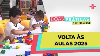 BOAS PRÁTICAS ESCOLARES | VOLTA ÀS AULAS | 09/02/2025