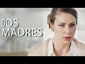 Dos madres | Parte 2 | Película romántica en Español Latino