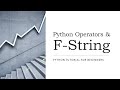 #5 - Operators and F-String Formatting in Python
