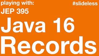 Playing with Java Records #slideless