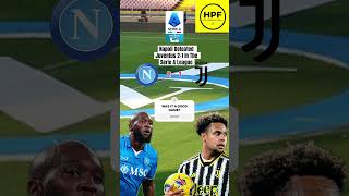 Napoli Defeated Juventus 2-1 In The Serie A League