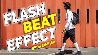 Cinematic Flash Beat Effect Tutorial || Kinemaster || Editors Stuff ||