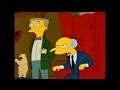 Mr Burns & Smithers - Look at all Those Idiots *music video*