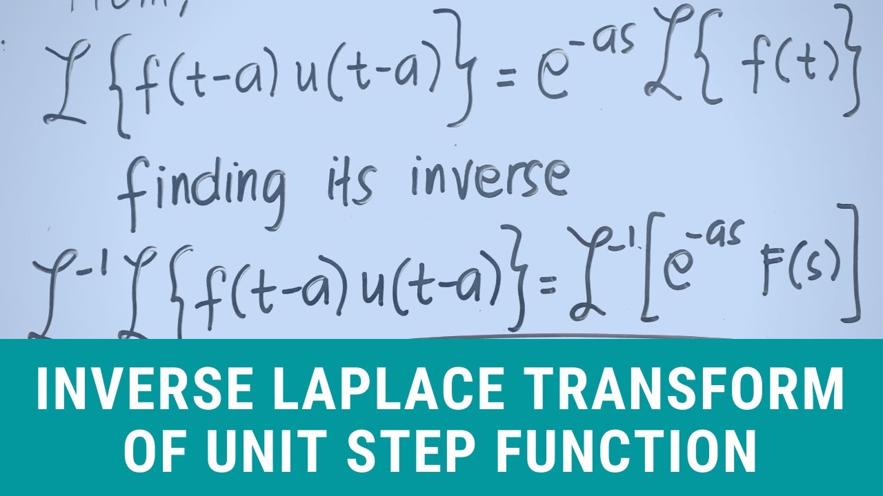 Inverse Laplace Transform Of Unit Step Function Aem Video 2 Youtube