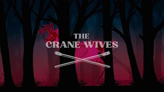 The Crane Wives - The Well ( Music )