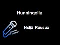 Neljä Ruusua - Hunningolla (Karaoke)