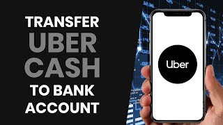 How To EASILY Transfer Uber Cash To My Bank Account (FULL GUIDE)