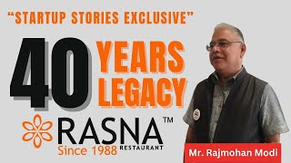 The Incredible Journey of Mr. Rajmohan Modi MD of Rasna Restaurant I Startup Story Exclusive Podcast