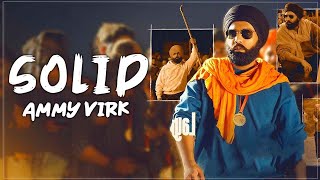 Solid - Ammy Virk (Full Lyrics) New Punjabi Songs 2023 | Latest Punjabi Songs 2023