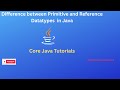 Difference Between Primitive and Reference Datattype
