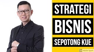 Strategi Bisnis Sepotong Kue - Coach Hendra Hilman