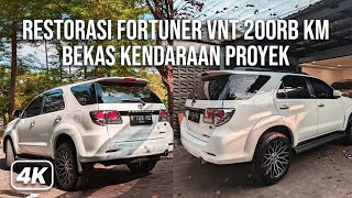 RESTORASI TOYOTA FORTUNER VNT 200RB KM BEKAS KENDARAAN PROYEK