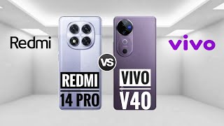 Vivo V40 Vs Redmi 14 Pro : Full Comparison ⚡ Which One is Best !