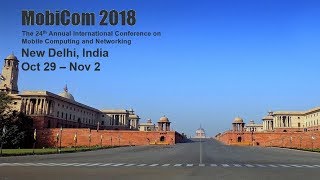 MobiCom 2018 - Keynote Talk, Session 8, Test of Time Award Presentation 1 & 2, Rock Star Award Talk