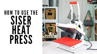 How to Use the Siser Heat Press