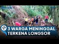 3 Warga Meninggal Dunia Terkena Longsor di Nyawangan Tulungagung