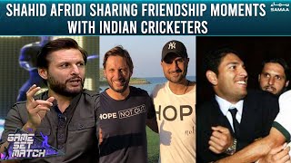 Game Set Match -Shahid Afridi sharing friendship moments with Indian Cricketers - #SAMAATV