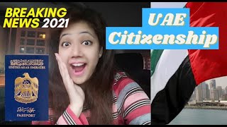 UAE Citizenship for Expats - 2021 Big News -How to..