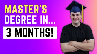 How to Earn a Master's Degree in 3 Months with "Degree Hacking"!