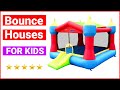 Top 5 Best Bounce Houses Reviews and Buying Guide ✅✅✅