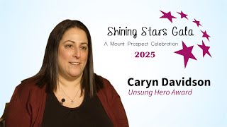 Caryn Davidson - 2025 Shining Star Award Winners - Unsung Hero Award
