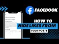 How to Hide Likes From Your Facebook Posts | 2022