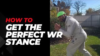 HOW TO GET IN THE PERFECT WR STANCE | Best video 2023 | Coach TD Tony