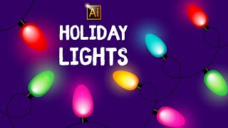 HOW TO DRAW HOLIDAY LIGHTS. ADOBE ILLUSTRATOR TUTORIAL