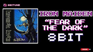 Iron Maiden - Fear Of the Dark (8-bit cover) [ 8biTune ]