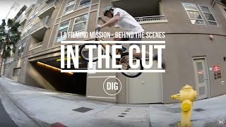 In The Cut - LA Filming Mission - Dan Lacey, Dakota Roche, Alex Donnachie and more