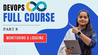 Devops Part 8 | Devops Full Course | Monitoring and Logging