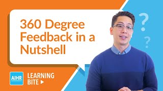 360 Degree Feedback in a Nutshell | AIHR Learning Bite
